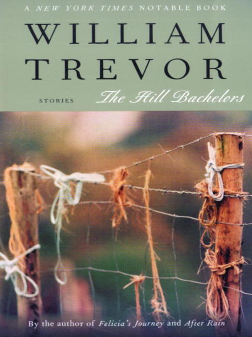 Title details for The Hill Bachelors by William Trevor - Wait list